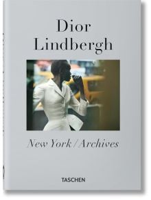 Peter Lindbergh. Dior, 40th Edition - Martin Harrison - Жена - TASCHEN - 9783836598767