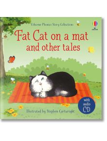 Fat cat on a mat and other tales with CD - Russell Punter - Момиче, Момче - Usborne Publishing Ltd - 9781474995535