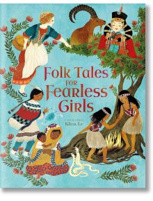 Folk Tales of Fearless Girls - Саманта Нюмън - Момиче - Arcturus Publishing Ltd - 9781398820050