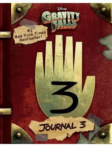 GRAVITY FALLS: Journal 3 - Alex Hirsch - Момиче, Момче - Disney Press - 9781484746691
