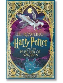 Harry Potter and the Prisoner of Azkaban MinaLima Edition - Дж. К. Роулинг - Жена, Мъж, Момиче, Момче - Bloomsbury - Harry Potter - 9781526666321