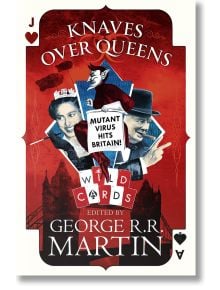 Knaves Over Queens - Джордж Р. Р. Мартин - Жена, Мъж - HarperCollins Publishers - 9780008239688