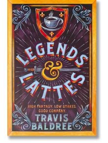 Legends & Lattes - Травис Болдри - Жена, Мъж - Pan Macmillan - 9781035007325