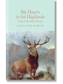 Корицата на книгата "My Heart's in the Highlands", стихосбирка от Macmillan Collector's Library под редакцията на Габи Морган, с илюстрация на елен пред мъгливи планини.