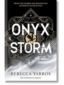Onyx Storm (The Empyrean, Book 3) - Ребека Ярос, Rebecca Yarros - Жена, Мъж - Piatkus - 9780349437064