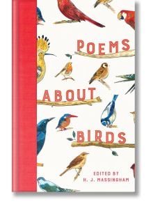 Poems About Birds - H. J. Massingham - Жена, Мъж - Macmillan Collector's Library - 9781529096262
