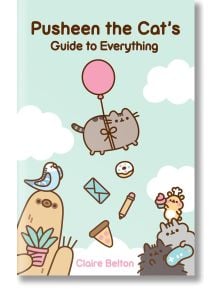 Pusheen the Cat's Guide to Everything - Claire Belton - Жена, Момиче - Simon & Schuster - 9781982165413