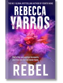Rebel - Ребека Ярос, Rebecca Yarros - Жена, Мъж - Little, Brown Book Group - 9780349442594