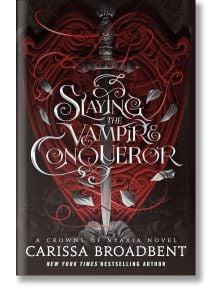 Slaying the Vampire Conqueror - Кариса Броудбент - Жена, Мъж - Pan Macmillan - 9781035051748