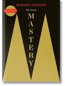 The Concise Mastery - Робърт Грийн, Robert Greene - Жена, Мъж - Profile Books Ltd - 9781846681561