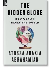 The Hidden Globe - Atossa Araxia Abrahamian - Жена, Мъж - Penguin Books Ltd - 9780593854099
