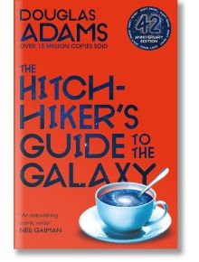 The Hitchhiker's Guide to the Galaxy - Дъглас Адамс - Жена, Мъж - Pan Macmillan - 9781529034523