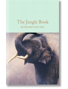 The Jungle Book - Ръдиард Киплинг - Macmillan Collector's Library - 9781909621817