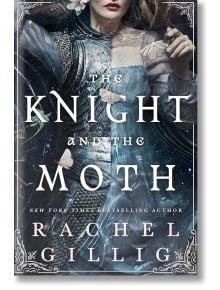 The Knight and the Moth - Рейчъл Гилиг - Жена, Мъж - Little, Brown Book Group - 9780356522968