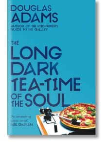 The Long Dark Tea-Time of the Soul - Дъглас Адамс - Жена, Мъж - Pan Macmillan - 9781529034592
