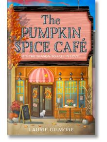The Pumpkin Spice Café - Лори Гилмор - Жена, Мъж - HarperCollins Publishers - 9780008610678