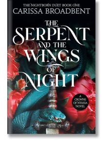 The Serpent and the Wings of Night - Кариса Броудбент - Жена, Мъж - Pan Macmillan - 9781035040957