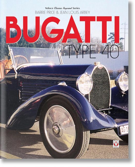 Bugatti Type 40 - Barrie Price - Мъж - Veloce Publishing Ltd - 9781787112599