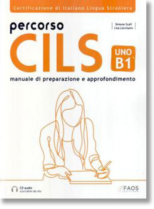 Percorso CILS UNO B1. Manuale di preparazione e approfondimento - Simone Scafi - Paulsen Buchimport - 9786188416819