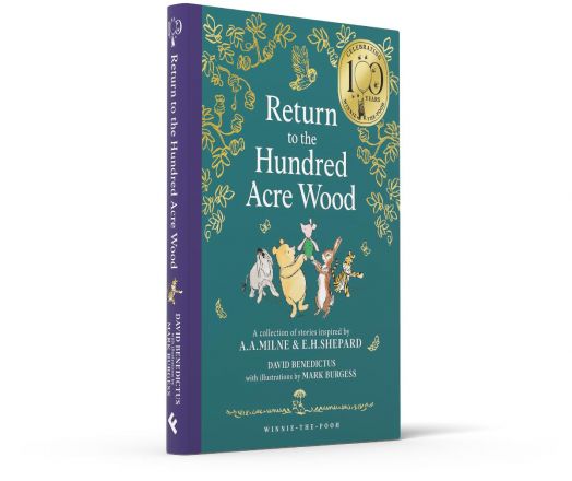 Десетото юбилейно издание на "Завръщане в стоакровата гора" е в тила с твърда корица, посветена на 100-годишнината, със златни акценти, с илюстрации на Пух, Прасчо, Ийора и Тигъра.-3