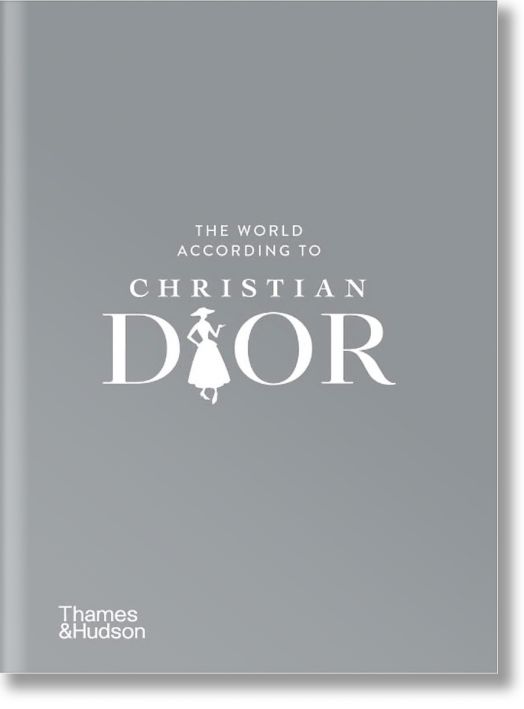 The World According to Christian Dior - Patrick Mauries, Jean-Christophe Napias - Thames & Hudson Ltd - 9780500024140-1