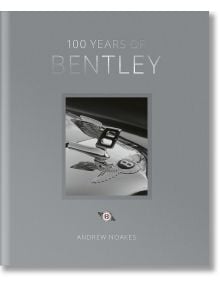 100 Years of Bentley - Andrew Noakes - Мъж - Quarto Publishing PLC - 9780711273795
