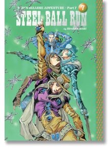 Трима герои в драматични пози се появяват на корицата на JoJo's Bizarre Adventure Part 7 - Steel Ball Run, Vol. 7, на зелен фон със сребърни снежинки и удебелен бял текст на заглавието - задължителна за всеки фен на Shonen Jump.
