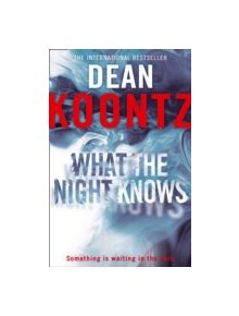 What the Night Knows - 9780007326945