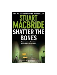 Shatter the Bones - 9780007344246