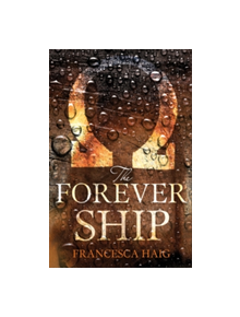 The Forever Ship - 9780007563166