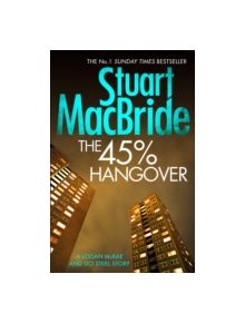 The 45% Hangover A Logan and Steel novella - 9780008128265