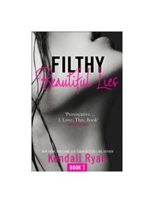 Filthy Beautiful Lies - 9780008133863