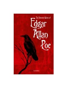 The Selected Works of Edgar Allan Poe - 9780008182298