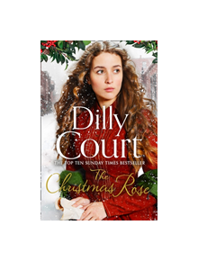 The Christmas Rose - 9780008199685