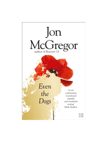 Even the Dogs - 9780008218713