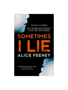 Sometimes I Lie - 9780008225353