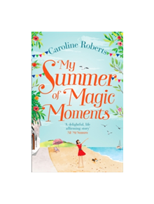 My Summer of Magic Moments - 9780008236274