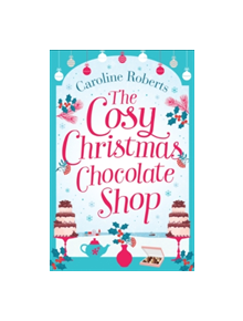 The Cosy Christmas Chocolate Shop - 9780008236281