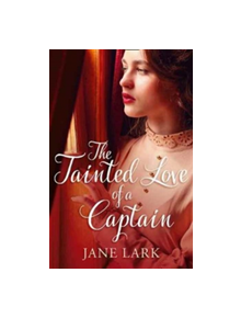 The Tainted Love of a Captain - 9780008260613