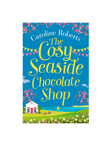 The Cosy Seaside Chocolate Shop - 9780008295547