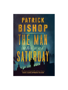 The Man Who Was Saturday - 9780008309084