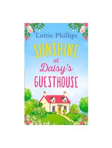 Sunshine at Daisy's Guesthouse - 9780008310080