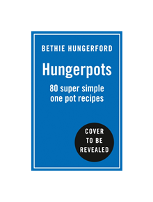 The Hungerpots Cookbook - 9780008356903