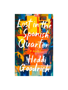 Lost in the Spanish Quarter - 9780008359966