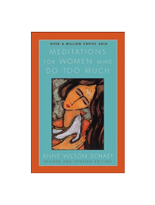 Meditations For Women Who Do Too Much Revised - 9780060736248