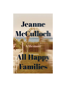 All Happy Families - 9780062234766
