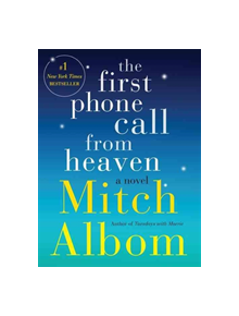 The First Phone Call from Heaven - 9780062294371