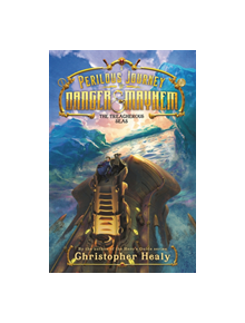 A Perilous Journey of Danger and Mayhem #2: The Treacherous Seas - 9780062342003