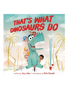 That's What Dinosaurs Do - 9780062343192