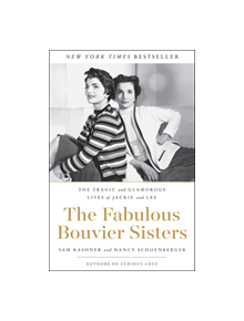 The Fabulous Bouvier Sisters - 9780062364999